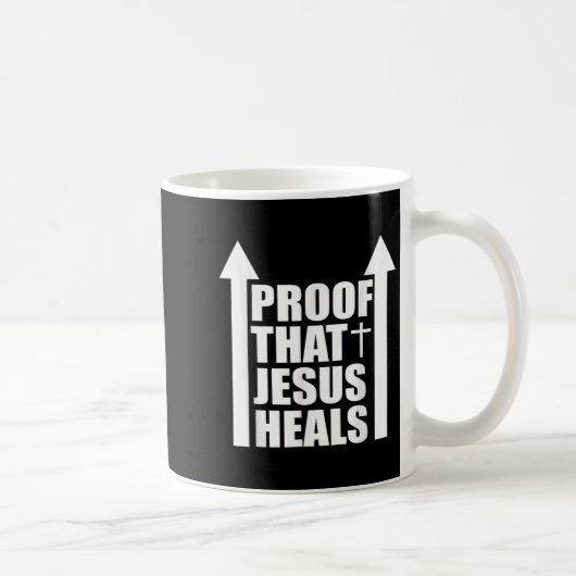 Proof That Jesus Heals - I Am Healed - Christian  Kaffeetasse (Rechts)