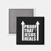 Proof That Jesus Heals - I Am Healed - Christian  Magnet (Vorderseite/Rückseite)