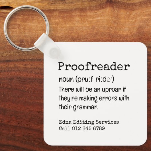 PROOFREADER Spaß dort sind sie ihr Grammatikgesche Schlüsselanhänger (Vorderseite)