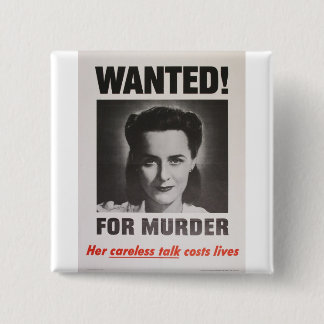 Propaganda-Plakat "gewollt für Mord" WWII Button