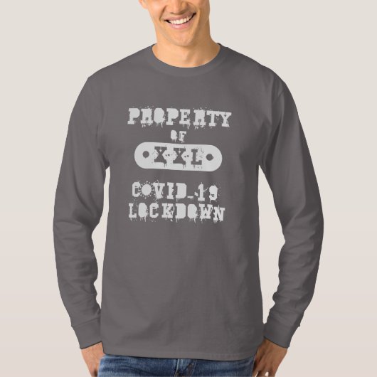 Property Covid-19 Lockdown T-Shirt (Vorderseite)