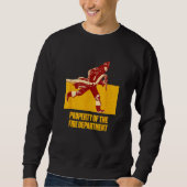 Property Fire Department Firefighter Professional  Sweatshirt (Vorderseite)