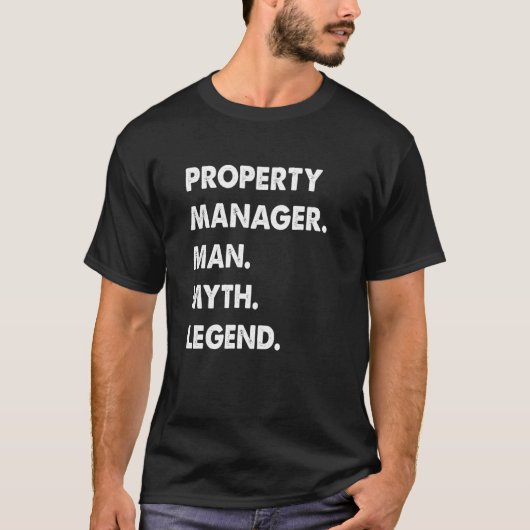 Property Manager Man Myth Legend T-Shirt (Vorderseite)