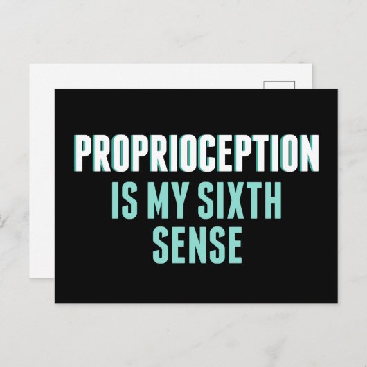 Proprioception ist mein 6. Sinn Funny OT Postkarte (Vorne/Hinten)