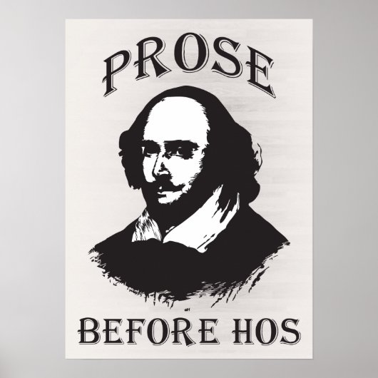 Prose Before Hos - Shakespeare Poster (Vorne)