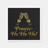 Prosecc-Ho Ho Ho! Funny Prosecco Weihnachtsgebäck  Serviette (Vorderseite)