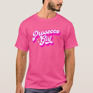 Prosecco Girl Time Brunch Funny Drink Party Mim T-Shirt