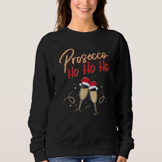 Prosecco Ho Champagne Flutes Champagne Christma Sweatshirt (Vorderseite)