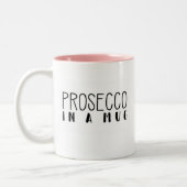 "Prosecco in einer Tasse", lustige Tasse (Links)
