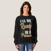 Prosecco Liebe Lustiger Wein Champagner Sweatshirt (Vorne ganz)