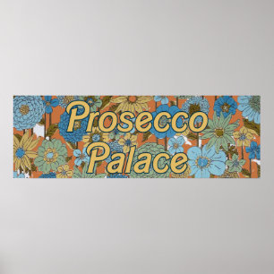 Prosecco Palace 2: Mod-Blumen Poster