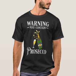 Prosecco Wine Champagne Cocktails Rose Flasche Ita T-Shirt
