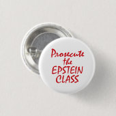 Prosecute the Epstein Class Button (Vorne & Hinten)
