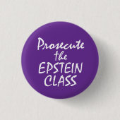 Prosecute the Epstein Class Button (Vorderseite)