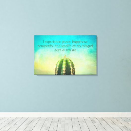 Prosperity Mantra Cactus Canvas Print Leinwanddruck (Insitu (Holzboden))