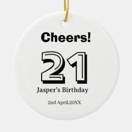 Prost 21 Geburtstag fett gedruckter Name Junge Man Keramik Ornament