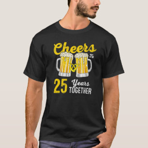 Prost 25 Jahre Zusammen 25. Hochzeitstag T-Shirt