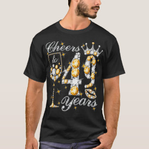 Prost auf 49 Jahre Happy 49. Geburtstag Königin D T-Shirt