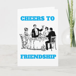 PROST AUF DIE FREUNDSCHAFT KARTE