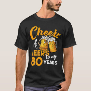 Prost Bier zu meinem 80. Geburtstag Lustig 80. T-Shirt