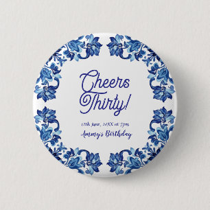 Prost dreißigster Geburtstag königsblauer Blumenra Button