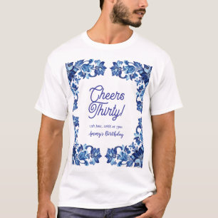 Prost dreißigster Geburtstag königsblauer Blumenra T-Shirt