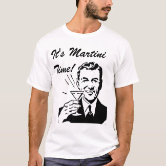 Prost, es ist Martini-Zeit! T-Shirt