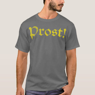 Prost! Oktoberfest Deutsches Getränk Bier Beer Sou T-Shirt