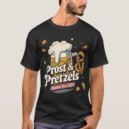 Prost & Pretzels Oktoberfest 2024 T - Shirt