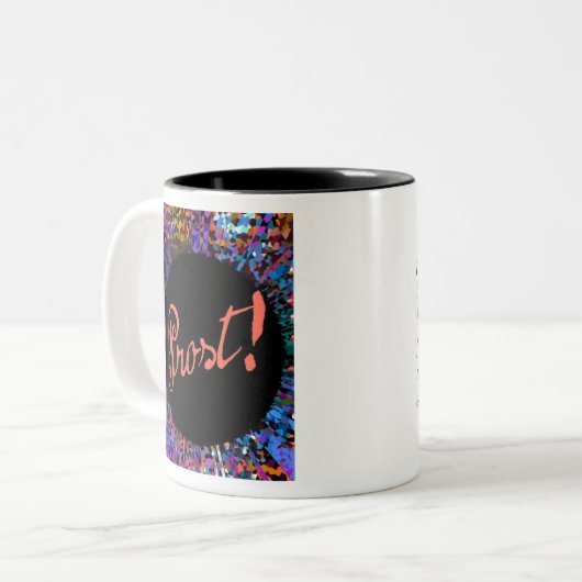 Prost, prost Funktion: Interjektion Etymologie: … Zweifarbige Tasse (Vorderseite Links)