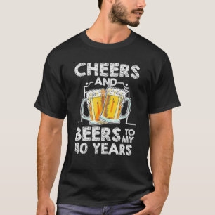 Prost und Bier zu meinem 40. Geburtstag 40 Jahre T-Shirt