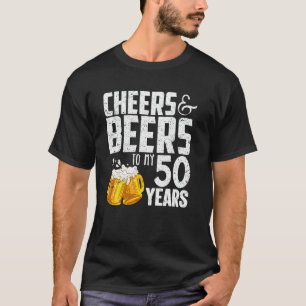 Prost und Bier zu meinen 50 Jahren 50. Geburtstag T-Shirt