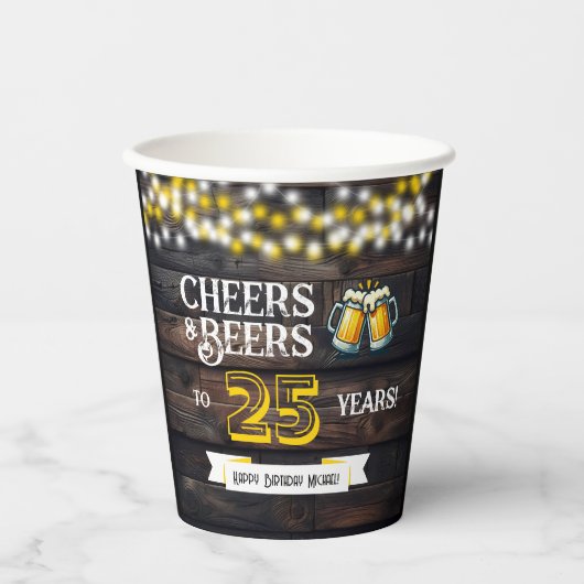 Prost und Bier zum 25. Geburtstag Rustic Pappbecher (Vorderseite)