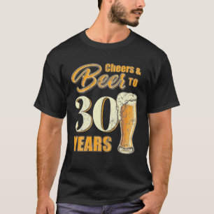 Prost und Bier zum 30. Geburtstag Lustige Geburtst T-Shirt