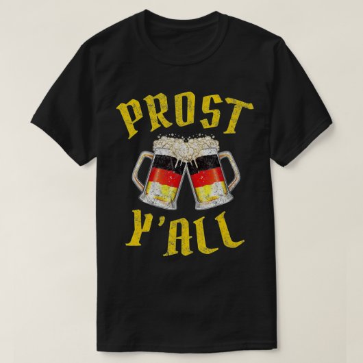 Prost Y'All Shirt Deutsche Bierflagge Oktoberfest (Design vorne)