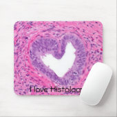 Prostata - Herz, i-Liebe Gewebelehre! Mousepad (Mit Mouse)