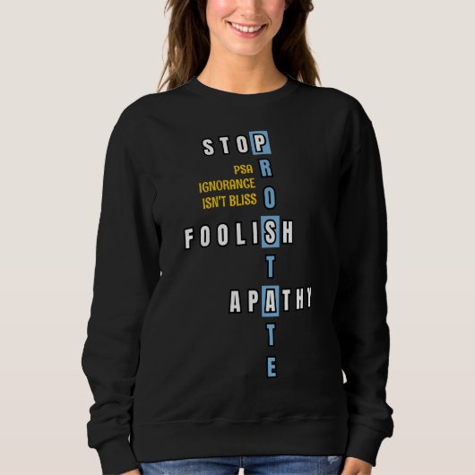 Prostatakrebs-Bewusstsein STOP APATHIE Sweatshirt (Vorderseite)