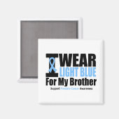 Prostatakrebs, den ich für meinen Bruder hellblau  Magnet (Vorderseite/Rückseite)