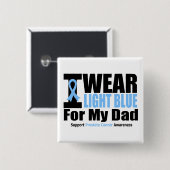 Prostatakrebs, den ich für meinen Vater hellblau t Button (Vorne & Hinten)