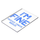 Prostatakrebs-Krieger - ICH BIN FINE Notizblock (Linke Seite)