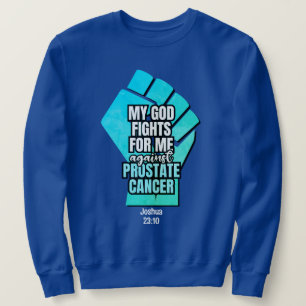 Prostatakrebs MEIN GOTT KÄMPFT FÜR MICH Christlich Sweatshirt
