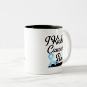 Prostatakrebs trat ich Hintern Zweifarbige Tasse (VorderseiteRechts)