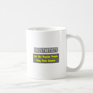 Prosthetisten .. Klüger Kaffeetasse