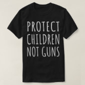 Protect Children Not Guns End Gun Violence Wear ch T-Shirt (Design vorne)