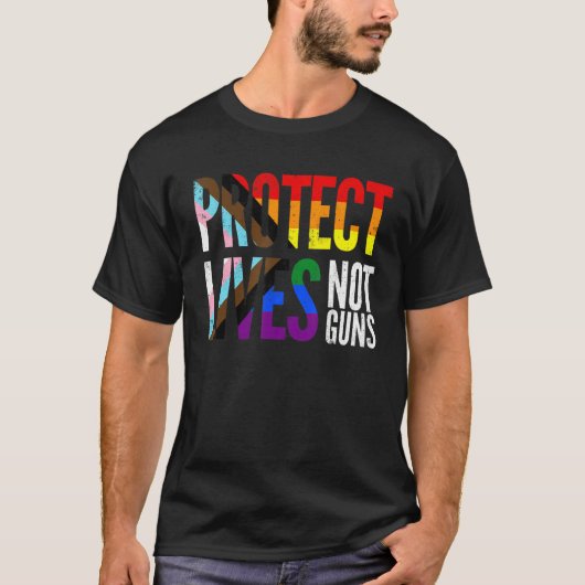 Protect lives not guns, rainbow Progress Pride Fla T-Shirt (Vorderseite)