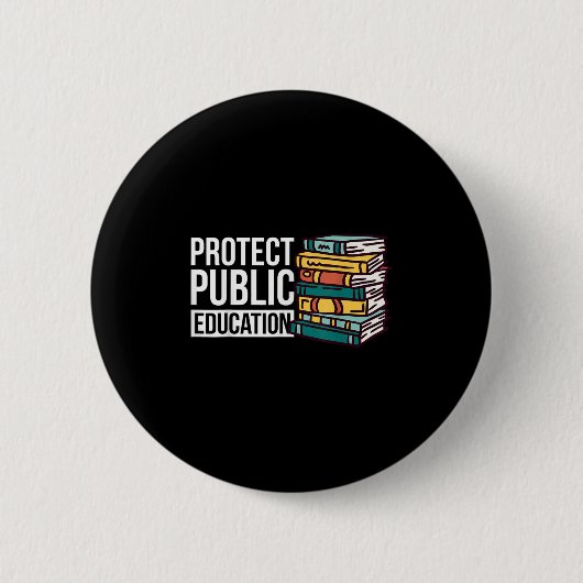 Protect Public Education  Button (Vorderseite)