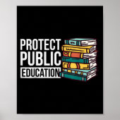 Protect Public Education  Poster (Vorne)