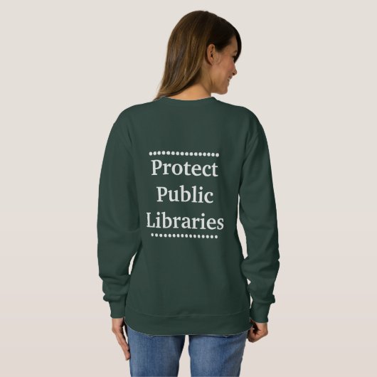 Protect Public Libraries Sweatshirt (Schwarz voll)