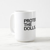 Protect The Dolls Kaffeetasse (Vorderseite Links)