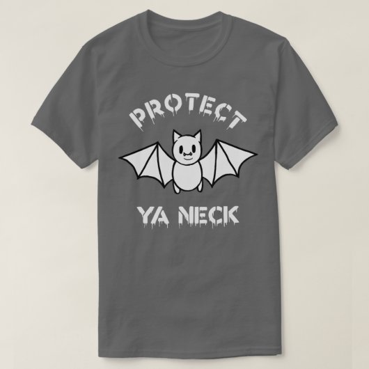 Protect Ya Neck T-Shirt (Design vorne)